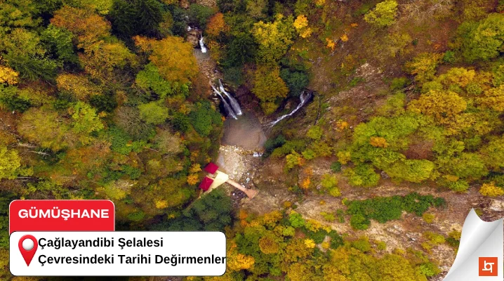 Çağlayandibi Şelalesi Çevresindeki Tarihi Değirmenler