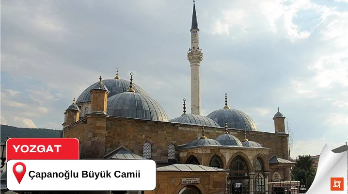 Yozgat Çapanoğlu Büyük Camii
