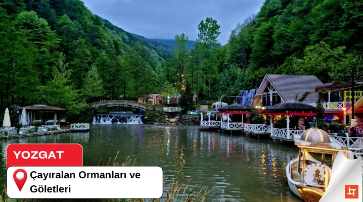 Yozgat Çayıralan Ormanları ve Göletleri