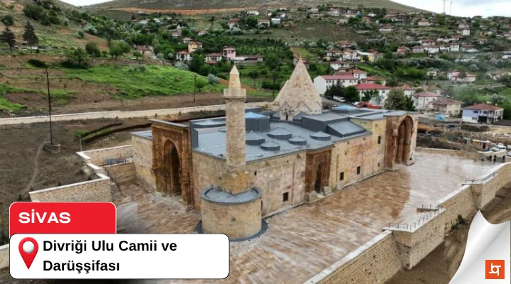 Divriği Ulu Camii ve Darüşşifası