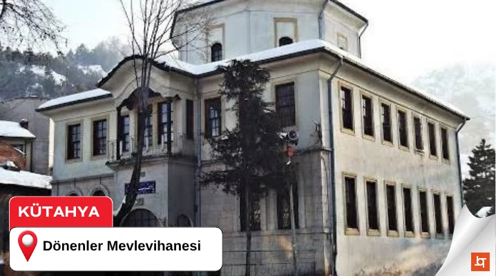 Dönenler Mevlevihanesi