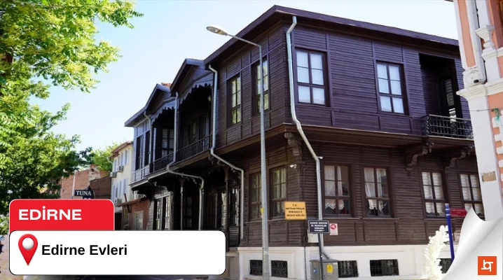 Edirne Evleri