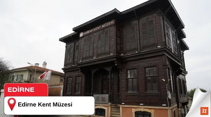Edirne Kent Müzesi