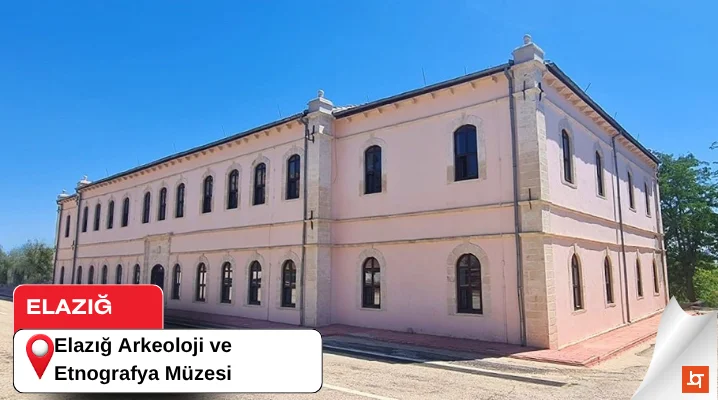 Elazığ Arkeoloji ve Etnografya Müzesi