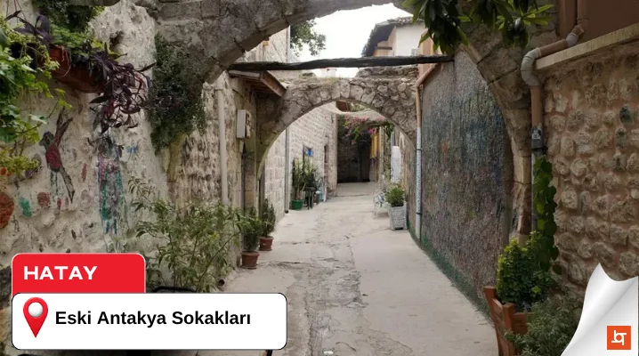 Eski Antakya Sokakları
