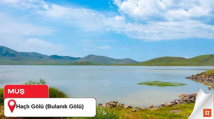 Haçlı Gölü (Bulanık Gölü)