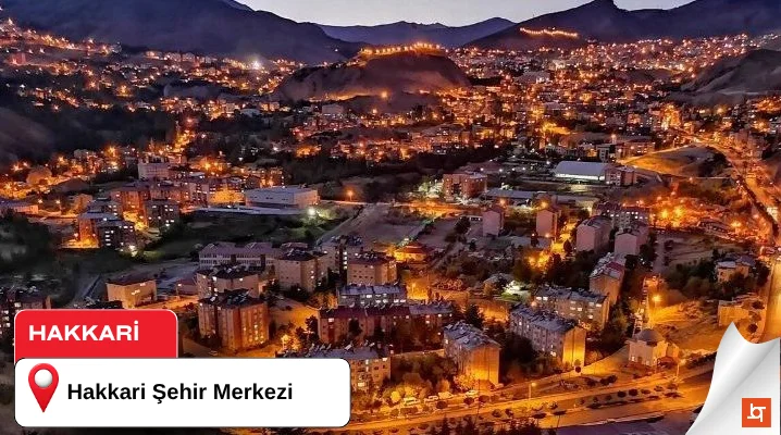 Hakkari Şehir Merkezi ve Çarşısı