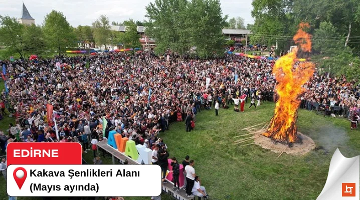 Kakava Şenlikleri Alanı (Mayıs ayında)