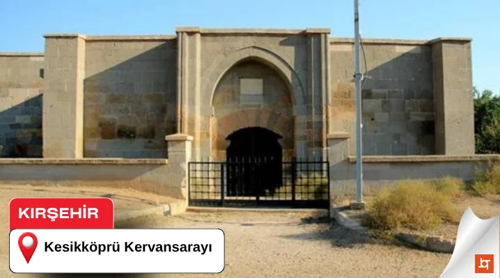 Kesikköprü Kervansarayı