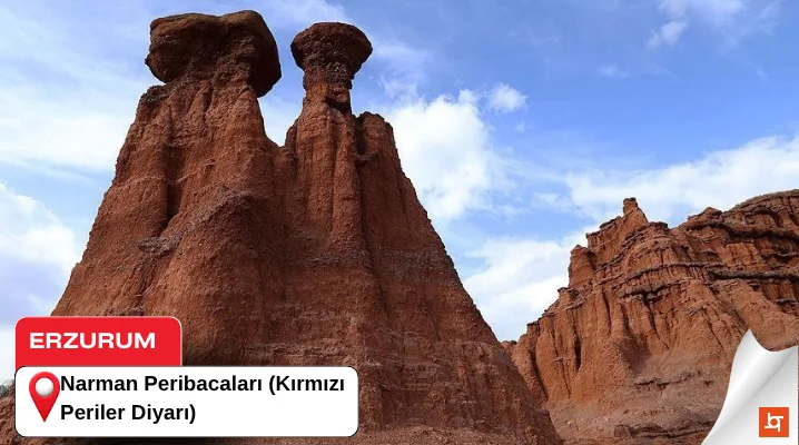 Narman Peribacaları (Kırmızı Periler Diyarı)