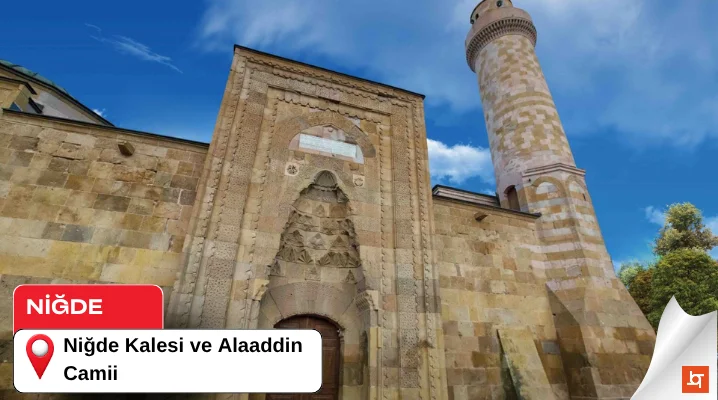 Niğde Kalesi ve Alaaddin Camii