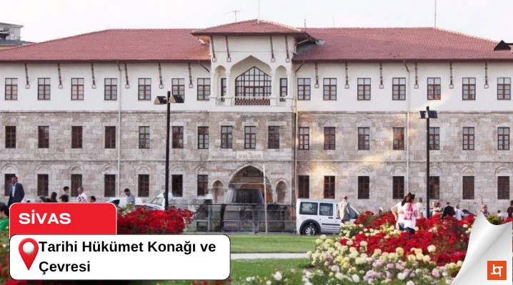 Tarihi Hükümet Konağı ve Çevresi
