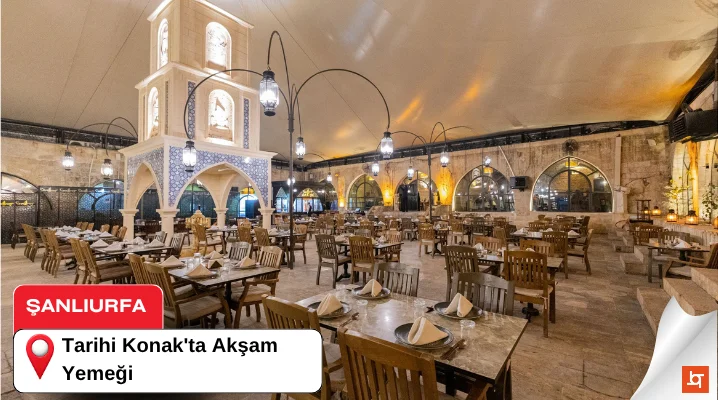 Tarihi Konak'ta Akşam Yemeği