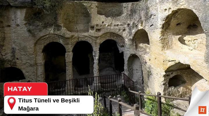 Titus Tüneli ve Beşikli Mağara