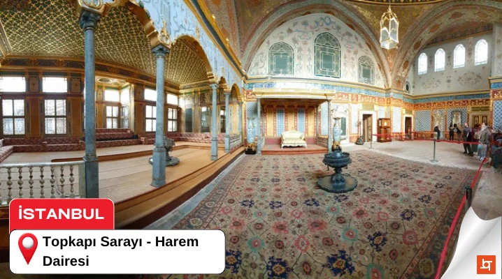 Topkapı Sarayı - Harem Dairesi