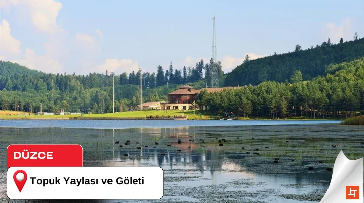 Topuk Yaylası ve Göleti