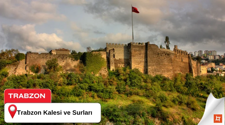 Trabzon Kalesi ve Surları