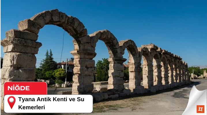 Tyana Antik Kenti ve Su Kemerleri