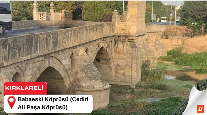 Babaeski Köprüsü (Cedid Ali Paşa Köprüsü)