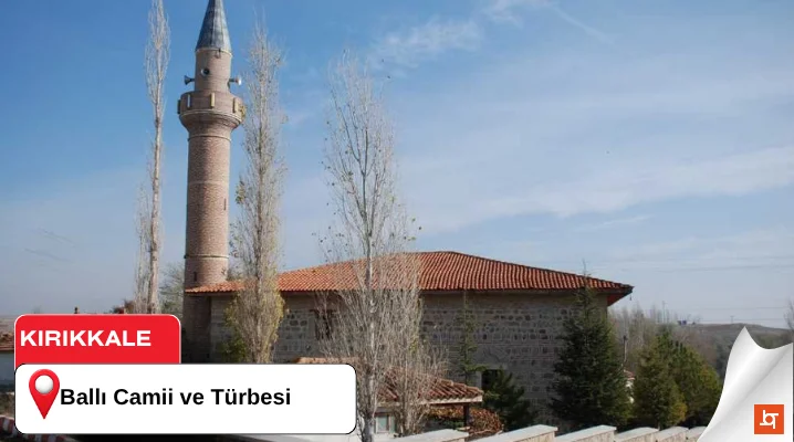 Ballı Camii ve Türbesi