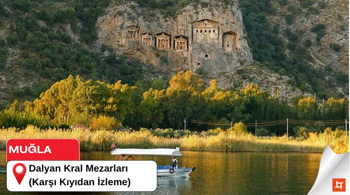 Dalyan Kral Mezarları (Karşı Kıyıdan İzleme)