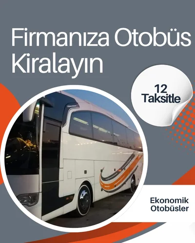 Firmada çalıştırmak için otobüs kiralamak firmada çalıştırmak için kiralık otobüs