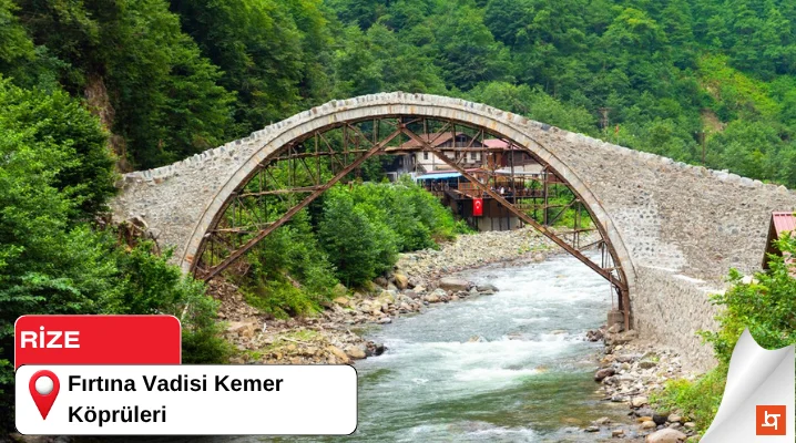 Fırtına Vadisi Kemer Köprüleri