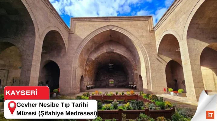 Gevher Nesibe Tıp Tarihi Müzesi (Şifahiye Medresesi)