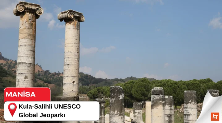Kula-Salihli UNESCO Global Jeoparkı