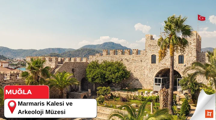 Marmaris Kalesi ve Arkeoloji Müzesi