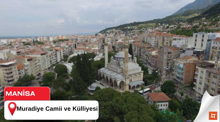 Muradiye Camii ve Külliyesi
