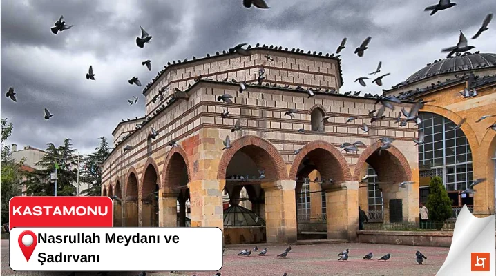 Nasrullah Meydanı ve Şadırvanı