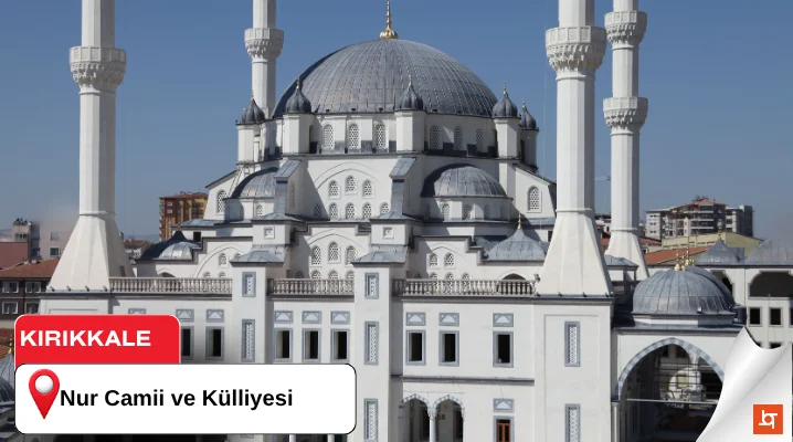 Nur Camii ve Külliyesi