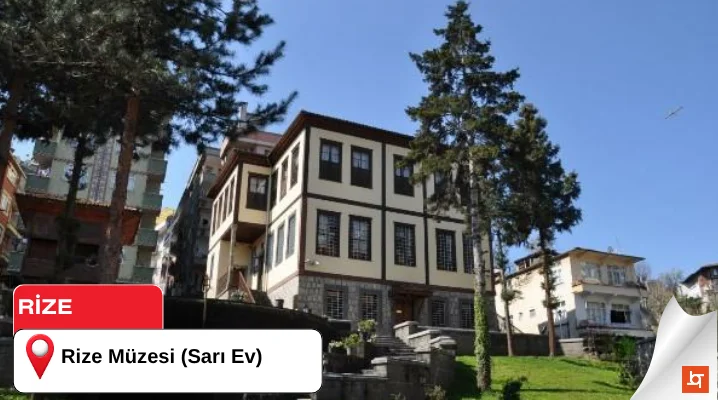 Rize Müzesi (Sarı Ev)