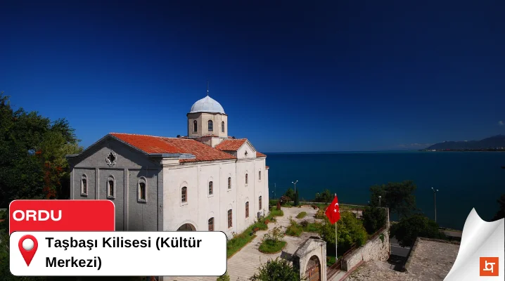 Taşbaşı Kilisesi (Kültür Merkezi)