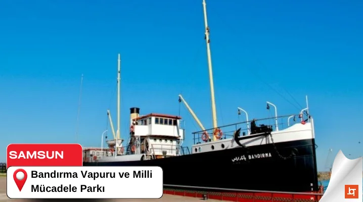Bandırma Vapuru ve Milli Mücadele Parkı