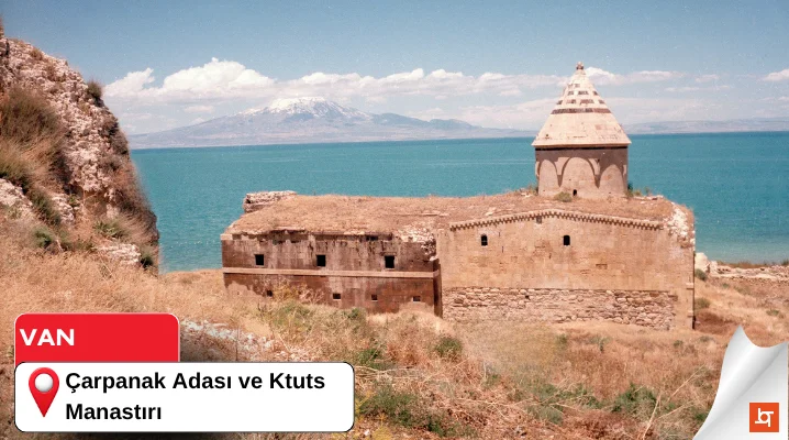 Çarpanak Adası ve Ktuts Manastırı