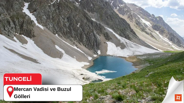 Mercan Vadisi ve Buzul Gölleri