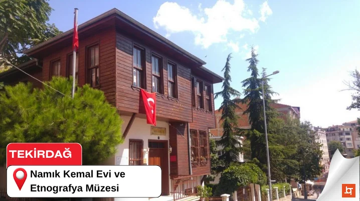 Namık Kemal Evi ve Etnografya Müzesi