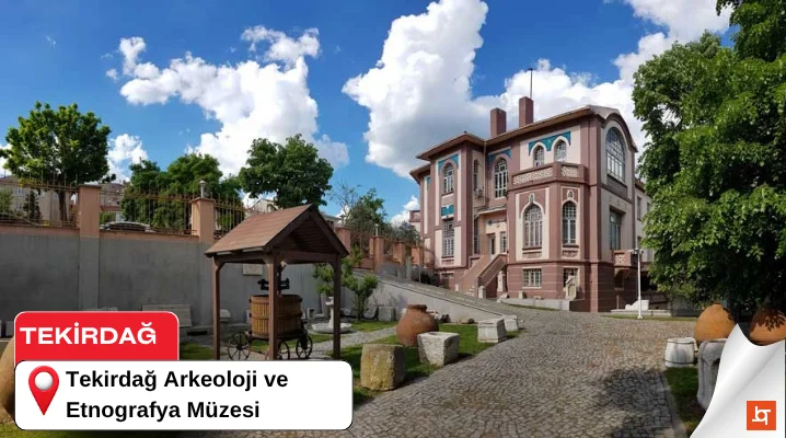 Tekirdağ Arkeoloji ve Etnografya Müzesi