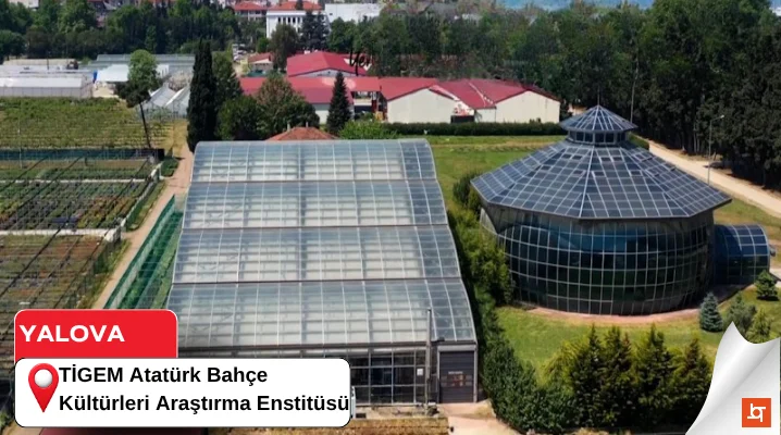 TİGEM Atatürk Bahçe Kültürleri Araştırma Enstitüsü