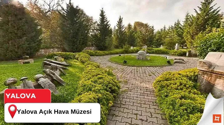 Yalova Açık Hava Müzesi
